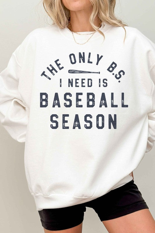 Only BS I Need is Baseball Season