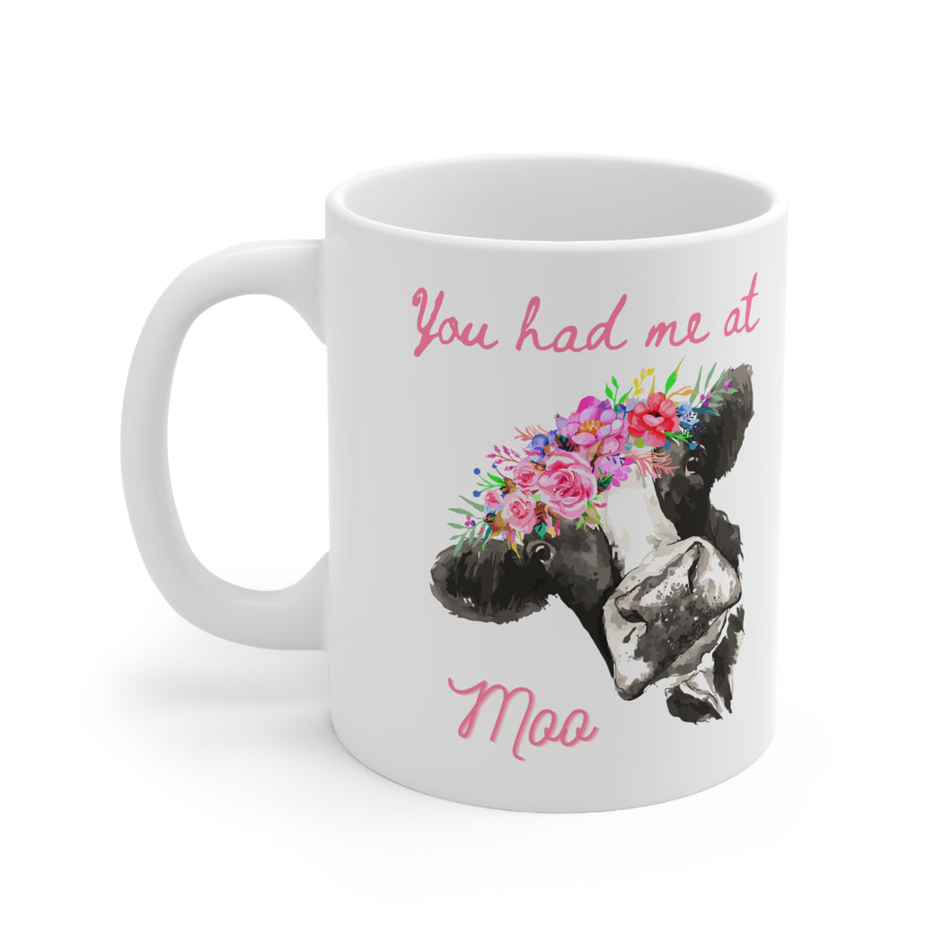 “You Had Me at Moo” Mug
